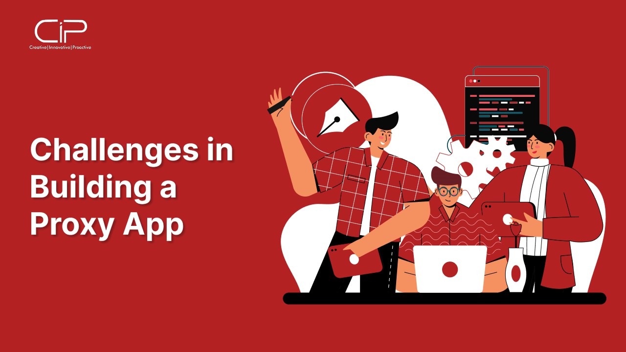 Challenges to be Faced While Building a Proxy App