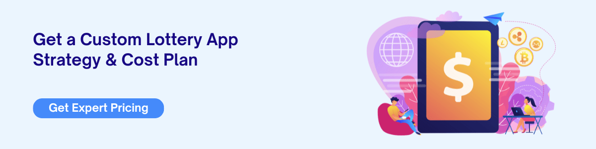 Get a Custom Lottery App Strategy & Cost Plan